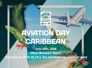 Barbados welcomes IATA Aviation Day Caribbean in two weeks!